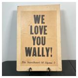 ASTRONAUT WALLY SCHIRRA SIGN | Sign made for the homecoming parade of Wally Schirra on October 14, 1