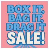 Box It, Bag It, Drag It Last Chance Estate Sale