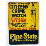 Rare Metal Sheriff’s Department Crime Watch and Pine State Sign, 20in x 28in