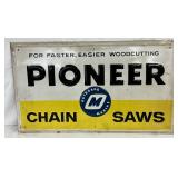 Emb. Pioneer Chainsaws Self Framed Advertising Sign, 24in x 14in