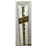 El Dorado Tires Embossed Self-Framed Vertical Metal Sign, 12×60 Inches