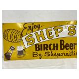 Shep’s Birch Beer Metal Advertising Sign, 20in x 10in