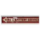 DS ‘Tire & Battery Service’ Sign Metal Sign, 44in x 7in