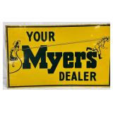 SS ‘Your Myers Dealer’ Metal Sign, 30×18 Inches