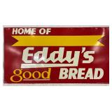 Eddy’s Good Bread DS Metal Sign, 29in x 15in