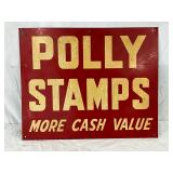 ‘Polly Stamps – More Cash Value’ SS Metal Sign, 22×17 Inches