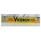 Viceroy Cigarettes Tin Tacker Sign, 23×3 1/2 Inches