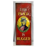  ‘This Place is Bugged’ Tin Sign w/Uncle Sam, 8in x 19in