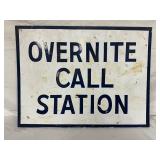 Overnite Call Station Painted Metal Sign,  24in by 18in
