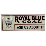 Emb. ‘Royal Blue Coal,’ Metal Sign 28in x 10in