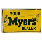 SS ‘Your Myers Dealer’ Metal Sign, 30×18 Inches