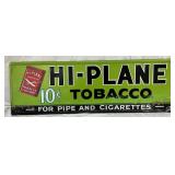 EMB. HI-PLANE TOBACCO 10CENT SIGN 