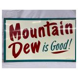 ORIGINAL 1962 MOUNATAIN DEW IS GOOD! SIGN, 30X18, LYNCHBURG, VA 