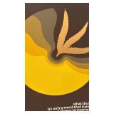 Signed 20x26 Abstract Art Poster with Quote and Weed Motif