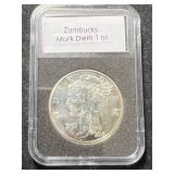 1 TROY OZ .999 FINE SILVER MURK DIEM ZOMBUCKS ROUND SLABBED