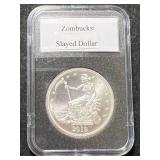 1 TROY OZ .999 FINE SILVER SLAYED DOLLAR ZOMBUCKS ROUND SLABBED