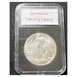 1 TROY OZ .999 FINE SILVER STARVING LIBERTY ZOMBUCKS ROUND SLABBED