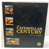 The Caterpillar Century Book by Eric C. Orlemann with Wooden Caterpillar Desk Sign