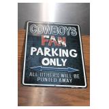 Cowboys Fan Parking Only Metal Sign