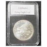 1 TROY OZ .999 FINE SILVER ZOMBUCKS DYING EAGLE ROUND SLABBED