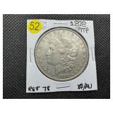 1878 7TF Rev. 78 Morgan Silver Dollar Marked XF/AU When Purchased 1878 7TF Rev. 78 Morgan Silver Dollar Marked XF/AU When Purchased