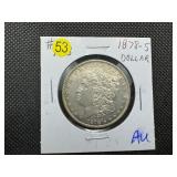 1878-S Morgan Silver Dollar Marked AU When Purchased 1878-S Morgan Silver Dollar Marked AU When Purchased