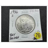 1936-S Bay Bridge Commem. Silver Half Dollar - Marked CH BU+ When Purchased -  Greysheet Wholesale Price for an MS60 is $140 1936-S Bay Bridge Commem. Silver Half Dollar - Marked CH BU+ When Purchased -  Greysheet Wholesale Price for an MS60 is $140