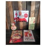 Metal and other Christimas Signs Coca Cola, Be Good for Goodness Sake and others