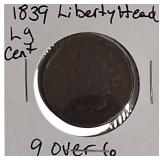 1839 Coronet Liberty Head Large Cent – 9 Over 6.