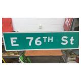 E 76th St Street Sign Green Metal 18” x 6ft