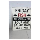 Friday Fish All You Can Eat Soup and Salad Bar Sign