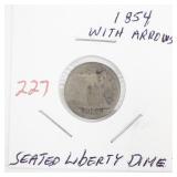 1854 Seated Liberty Dime with Arrows