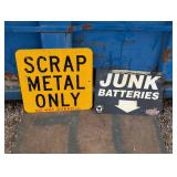2 Signs - Metal Scrap Metal Sign and Plastic Junk Batteries Sign