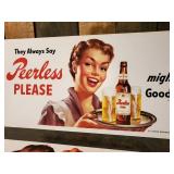 Vintage Peerless Beer Please Advertising Signs  Very Cool Great Color! 11" x 28"