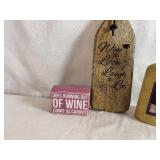 Wine Themed Cutting Board, Decorative Bottle and Wooden Sign