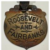 Roosevelt & Fairbanks Campaign Luggage Tag - Antique 1904