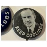 Antique Dawes Coolidge Clubs Campaign Pin-Back & Antique Keep Coolidge Portrait Political Pin-Back / Button
