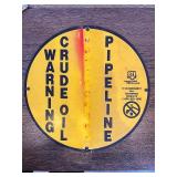 Round Warning Crude Oil Pipeline Metal Sign, 12-Inch Diameter