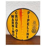 Round Warning Crude Oil Pipeline Metal Sign, 12-Inch Diameter