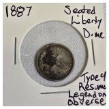 1887 Seated Liberty Dime, Type 4: Resumed Legend on the Obverse. 1887 Seated Liberty Dime, Type 4: Resumed Legend on the Obverse.