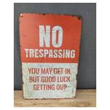 Good Luck Getting Out No Trespassing 8" x 12" Metal Sign - Brand New