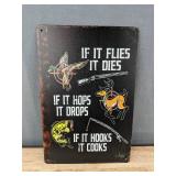 If It Flies It Dies Hunting 8" x 12" Metal Sign - Brand New