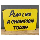 Play Like A Champion Today 8" x 12" Metal Sign - Brand New