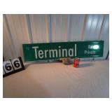 Street Sign - "Terminal Rd" - 2 sided