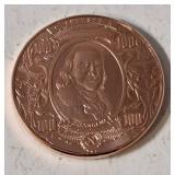 1 AVDP Oz. Copper Bullion Round designed to look like a US $100 banknote featuring Benjamin Franklin. Material 99.9% pure solid copper -BU