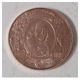 1 AVDP Oz. Copper Bullion Round designed to look like a US $100 banknote featuring Benjamin Franklin. Material 99.9% pure solid copper - BU
