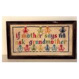 BR2 - Vintage Needlepoint Wall Art - If Mother Says No, Ask Grandma
