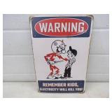 Warning Remember Kids Electricity will Kill You