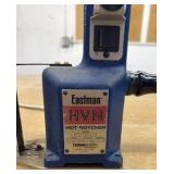 Eastman HVN hot notcher