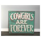 Hand Crafted Old West Wood Sign - “Cow Girls Are Forever”